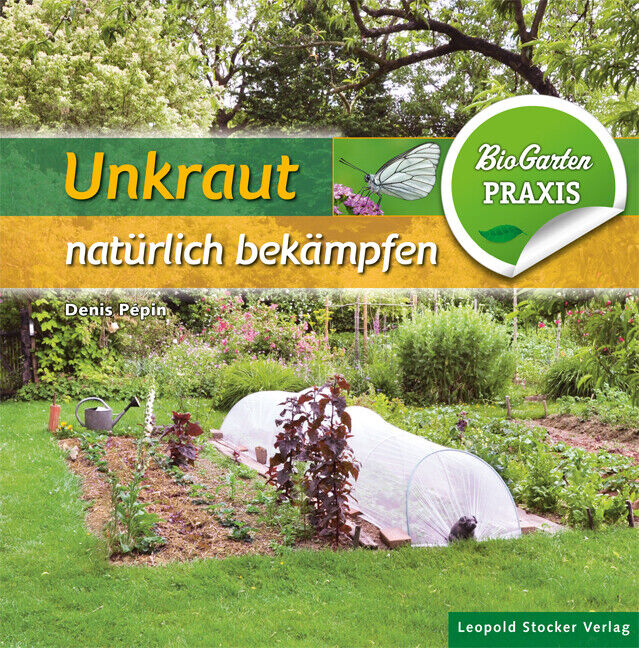 Thumbnail - Denis Pépin; Johanna Steigenberger / Unkraut Natürlich Bekämpfen