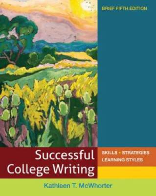 Successful College Writing: Skills, Strategies, Learning Styles, Brief 5t - GOOD