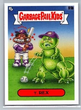 2020 Topps Garbage Pail Kids 35th Anniversary #91b T. Rex