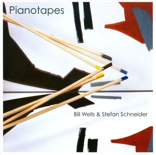 BILL WELLS & STEFAN SCHNEIDER/STEFAN SCHNEIDER/BILL WELLS - PIANOTAPES * NEW CD - Afbeelding 1 van 1