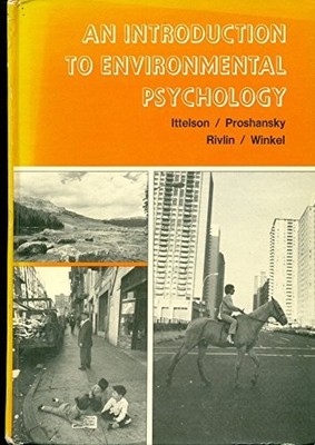 Introduction to Environment Psychology, etc.