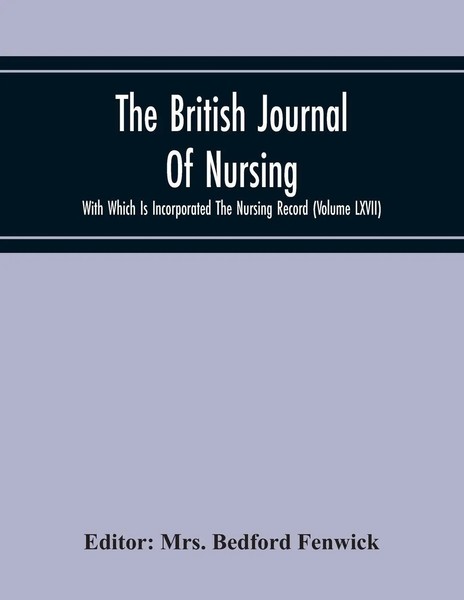 Bedford Fenwick | The British Journal Of Nursing With Which Is Incorporated...-image