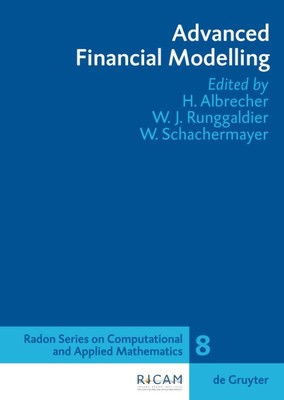 Advanced Financial Modelling (Radon Series on Computational and Applied Mat ...