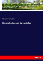 Demodicidae Und Sarcoptidae Giovanni Canestrini
