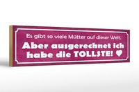 Holzschild Spruch 46X10 Cm Ich Habe Die Tollste Mutter Herz Deko Schild