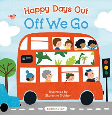 Happy Days Out: Off We Go! [Board book] - Board Book NEW Trukhan, Ekater 09/03/2