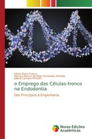 GlóRia Maria FrançA (U. A.) | O Emprego Das CéLulas-Tronco Na Endodontia | Buch