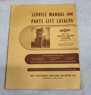 Cincinnati Milling Machine Co. Ohio Service Manual & Parts List Catalog No. 0-8