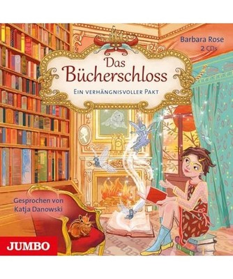 Das Bücherschloss 04. Ein verhängnisvoller Pakt, Barbara Rose