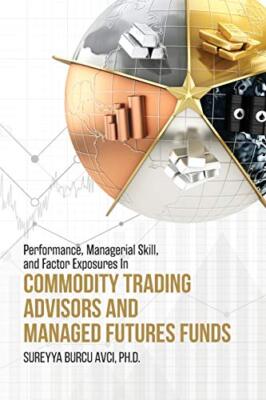 Performance, Managerial Skill, and Factor Exposures in Commodity Trading Advi-,