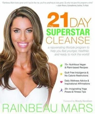 The 21 Day Superstar Cleanse by Mars, Rainbeau