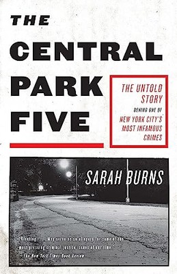 The Central Park Five: A story revisited in light of the acclaimed new Netflix