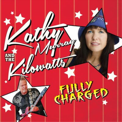 #ad Kathy Murray and the Kilowatts Fully Charged CD Album $19.76