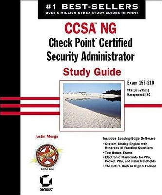 CCSATM NG: Check PointTM Certified Security Administrator Study Guide: Exam 156?