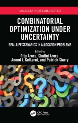 Kombinatorische Optimierung unter Unsicherheit: Reale Szenarien in