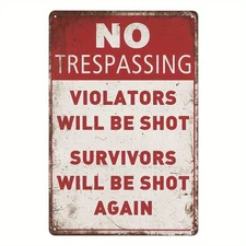 Vintage "No Trespassing - Violators Will Be Shot" Metal Sign Funny Warning Decor