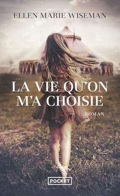 La vie qu'on m'a choisie by Wiseman, Ellen Marie Book The Fast Free Shipping