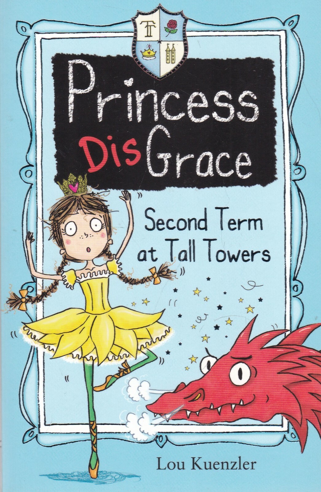 Second Term at Tall Towers Princess DisGrace by Lou Kuenzler Paperback New Book