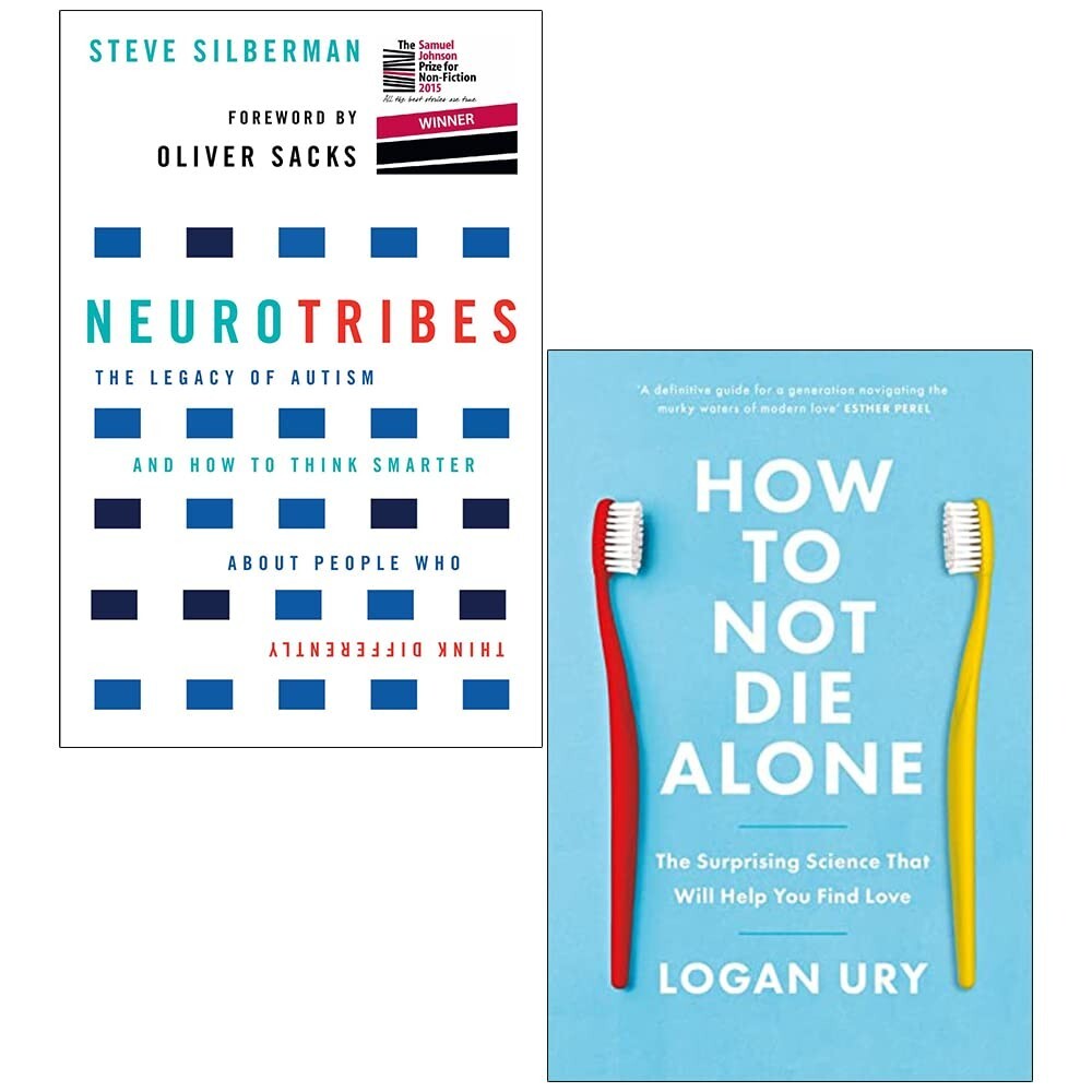 NeuroTribes By Steve Silberman & How To Not Die Alone By Logan Ury 2 Books Set