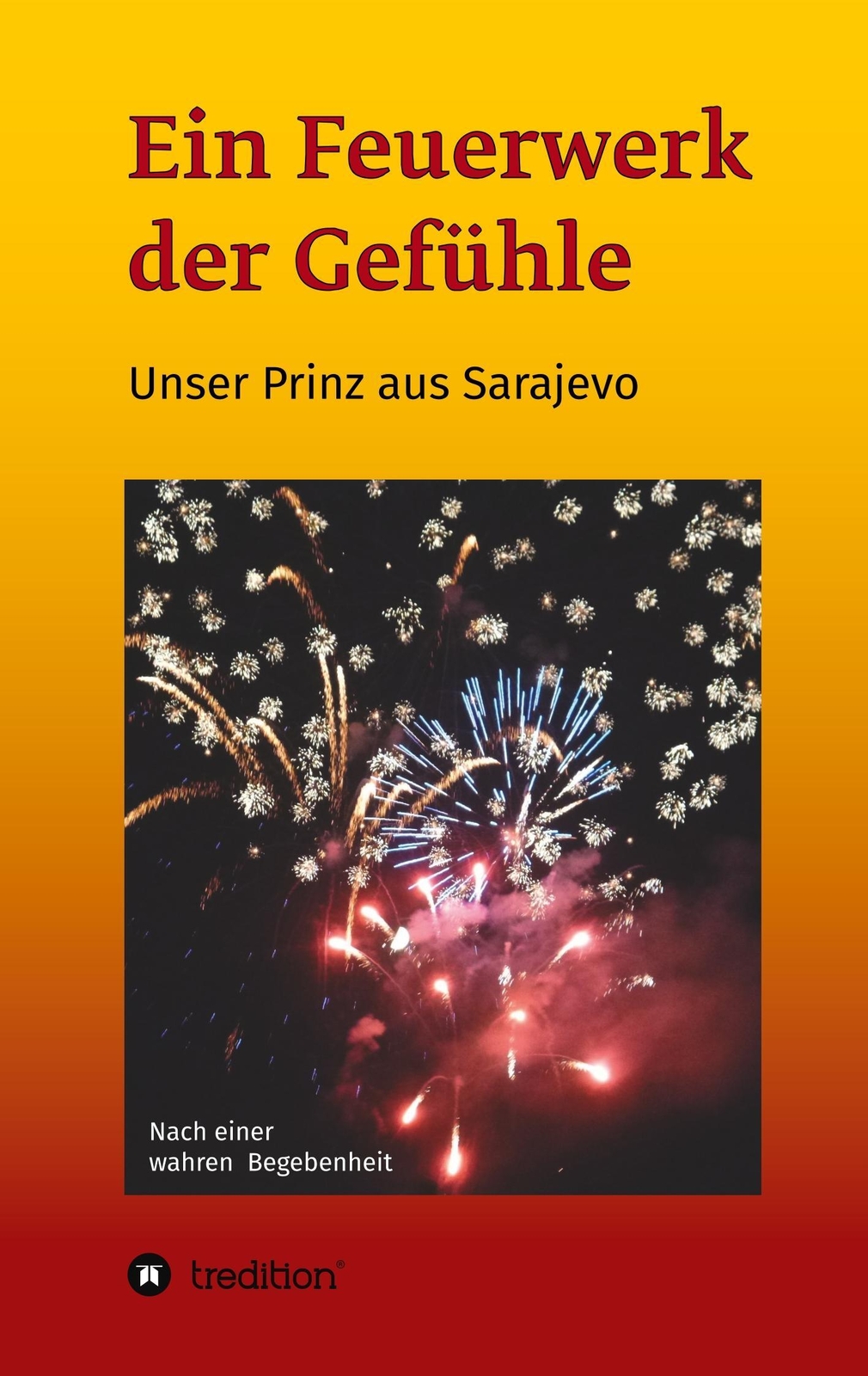 Thumbnail - Ein Feuerwerk Der Gefühle - Unser Prinz Aus Sarajevo | Gerlinde &