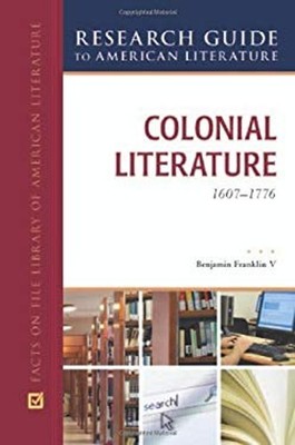Colonial Literature, 1607-1776 Hardcover Benjamin Franklin V