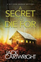 A Secret To Die For Jack Cartwright Taschenbuch Englisch 2024 Chestnut Press