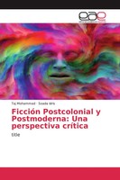 Taj Mohammad (U. A.) | FiccióN Postcolonial Y Postmoderna: Una Perspectiva...