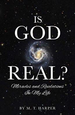 IS GOD REAL?                                                                   