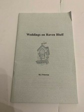 2007 Weddings On Raven Bluff Concord Wisconsin by B.J. Peterson Booklet