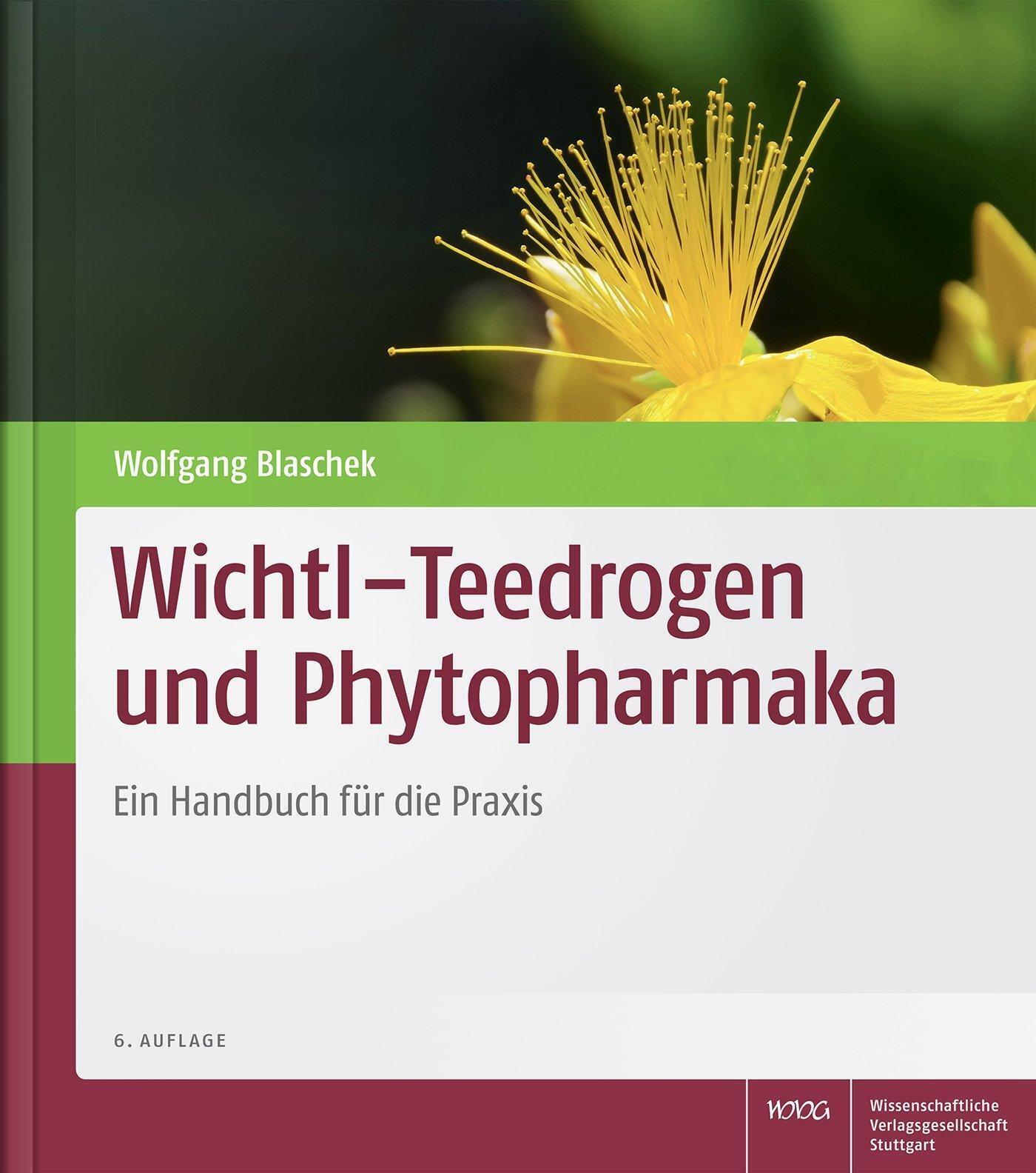 Wichtl - Teedrogen Und Phytopharmaka | Ein Handbuch Für Die Praxis |