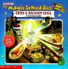 The Magic School Bus: Gets A Bright Idea, The: A Book About Light - GOOD