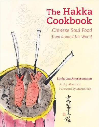 The Hakka Cookbook by Linda Lau Anusasananan, Martin Yan, Ala... - 9780520273283
