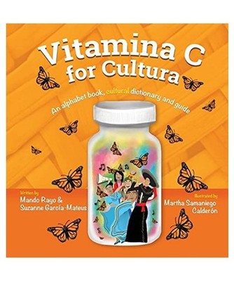 Vitamina C for Cultura, Mando Rayo, Suzanne Garcia-Mateus Garcia-Mateus
