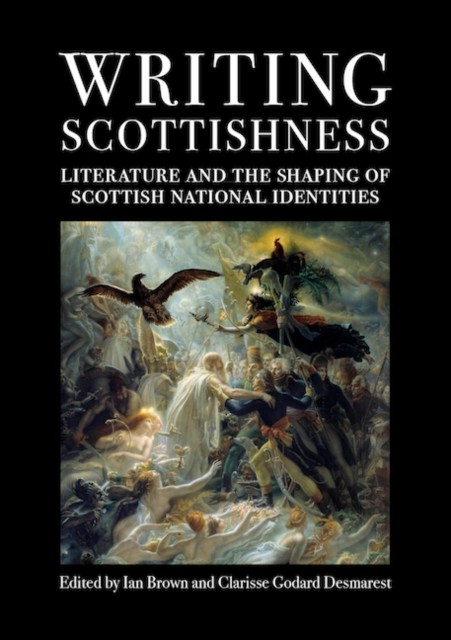 Writing Scottishness (Paperback Book)