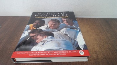 			Band of Brothers: A Celebration of the England Rugby Union Squad 		