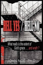 Hell Yes / Hell No by John Reid Noe (English) Paperback Book