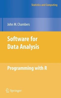 Software for Data Analysis: Programming with R (Statistics and Computing) - ...