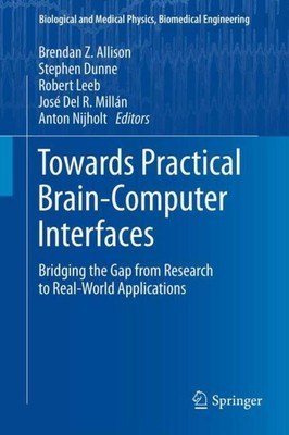 Towards Practical Brain-Computer Interfaces Brendan Z. Allison