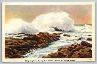 King Neptune at Play. Acadia National Park. Bar Harbor, Maine Postcard