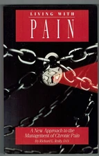 Living with Pain: A New Approach to the Management of Chronic Pain by Reilly