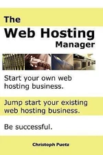 The Web Hosting Manager by Puetz, Christopher