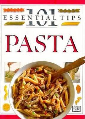 Pasta (101 Essential Tips) - Paperback By Willan, Anne - VERY GOOD