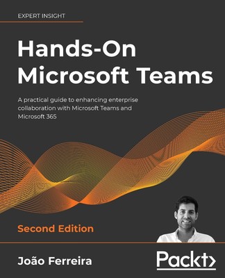 João Ferreira | Hands-On Microsoft Teams - Second Edition | Taschenbuch (2021)