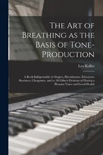 Leo Kofler The art of Breathing as the Basis of Tone-pro (Paperback) (UK IMPORT)
