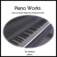 Audio Cd - Tim Melton: Piano Works - Music By Mozart, Beethoven, Chopin, Grieg