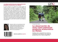 La ObservacióN De Aves Como Potencial Producto EcoturíStico En MetáN Walter Buch