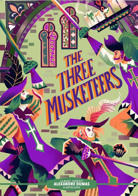 Classic Starts : The Three Musketeers