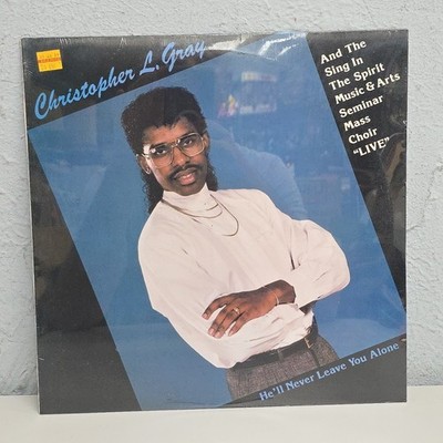 Sealed! CHRISTOPHER L GRAY & Choir ''He'll Never Leave You Alone'' Black Gospel LP