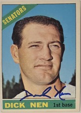 1966 TOPPS Dick Nen Auto Card #149 Washington Senators Vintage Baseball Signed 