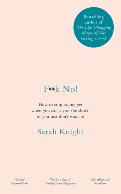 F**k No! by Sarah Knight (Hardback Book)
